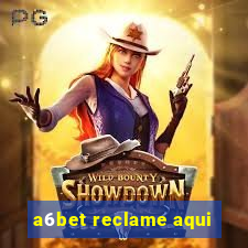 a6bet reclame aqui